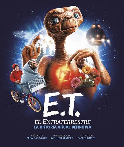 E.T. EL EXTRATERRESTRE. LA HISTORIA VISUAL DEFINITIVA | 9788467951578 | CASEEN GAINES | Llibres Parcir | Llibreria Parcir | Llibreria online de Manresa | Comprar llibres en català i castellà online