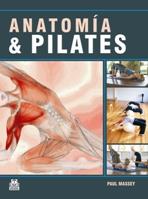 ANATOMIA PILATES | 9788499100234 | MASSEY P | Llibres Parcir | Librería Parcir | Librería online de Manresa | Comprar libros en catalán y castellano online