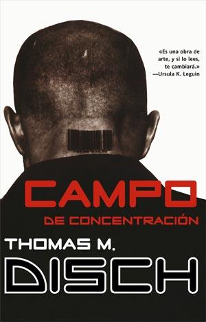 CAMPO DE CONCENTRACION | 9788498006469 | THOMAS M DISCH | Llibres Parcir | Llibreria Parcir | Llibreria online de Manresa | Comprar llibres en català i castellà online