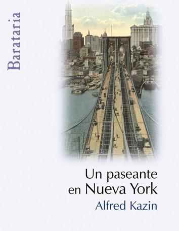 UN PASEANTE EN NUEVA YORK | PODI75982 | KAZIN  ALFRED | Llibres Parcir | Llibreria Parcir | Llibreria online de Manresa | Comprar llibres en català i castellà online