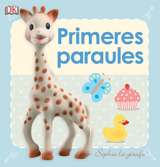 PRIMERES PARAULES (SOPHIE LA GIRAFE) | 9780241255025 | VARIOS AUTORES | Llibres Parcir | Llibreria Parcir | Llibreria online de Manresa | Comprar llibres en català i castellà online