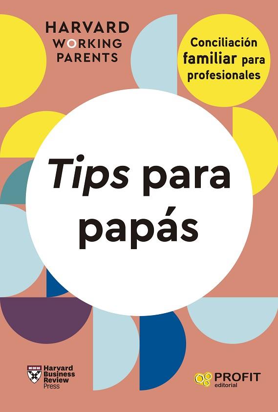 TIPS PARA PAPÁS | 9788419841643 | HARVARD BUSINESS REVIEW PRESS | Llibres Parcir | Llibreria Parcir | Llibreria online de Manresa | Comprar llibres en català i castellà online