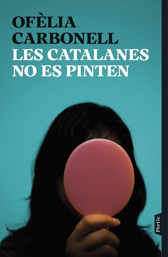 LES CATALANES NO ES PINTEN | 9788498095876 | CARBONELL, OFÈLIA | Llibres Parcir | Llibreria Parcir | Llibreria online de Manresa | Comprar llibres en català i castellà online