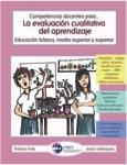 COMPETENCIAS DOCENTES PARA… LA EVALUACIÓN CUALITATIVA DEL APRENDIZAJE. EDUCACIÓN BÁSICA, MEDIA SUPERIOR Y SUPERIOR | PODI65556 | FORLA  PATRICIA/VELÁSQUEZ  JESÚS | Llibres Parcir | Llibreria Parcir | Llibreria online de Manresa | Comprar llibres en català i castellà online