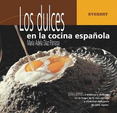 LOS DULCES EN LA COCINA ESPAÐOLA | 9788424184698 | DIAZ PARRAGA | Llibres Parcir | Llibreria Parcir | Llibreria online de Manresa | Comprar llibres en català i castellà online