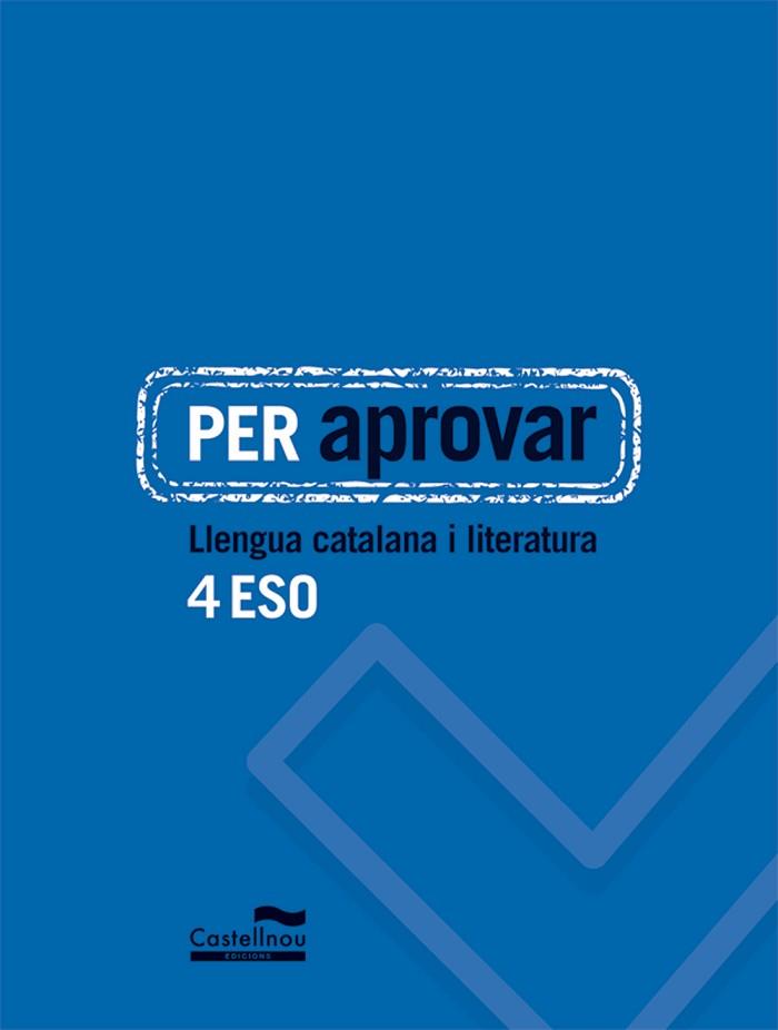 PER APROVAR: LLENGUA CATALANA I LITERATURA 4 ESO | 9788498049800 | HERMES EDITORA GENERAL, S.A.U. | Llibres Parcir | Llibreria Parcir | Llibreria online de Manresa | Comprar llibres en català i castellà online