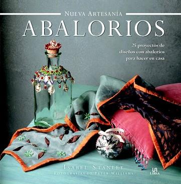 NUEVA ARTESANIA : ABALORIOS | 9788466229340 | STANLEY, ISABEL | Llibres Parcir | Llibreria Parcir | Llibreria online de Manresa | Comprar llibres en català i castellà online