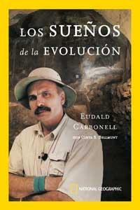 LOS SUEÐOS DE LA EVOLUCION | 9788478710676 | CARBONELL EUDALD | Llibres Parcir | Llibreria Parcir | Llibreria online de Manresa | Comprar llibres en català i castellà online