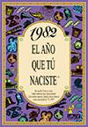 1982 EL AÑO QUE TU NACISTE | 9788489589513 | COLLADO BASCOMPTE, ROSA | Llibres Parcir | Llibreria Parcir | Llibreria online de Manresa | Comprar llibres en català i castellà online