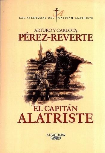 EL CAPITAN ALATRISTE | 9788420483535 | PEREZ REVERTE | Llibres Parcir | Llibreria Parcir | Llibreria online de Manresa | Comprar llibres en català i castellà online