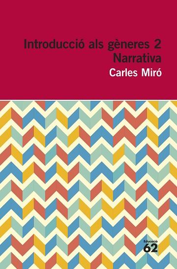 INTRODUCCIÓ ALS GÈNERES 2. NARRATIVA | 9788415192961 | CARLES MIRÓ | Llibres Parcir | Llibreria Parcir | Llibreria online de Manresa | Comprar llibres en català i castellà online