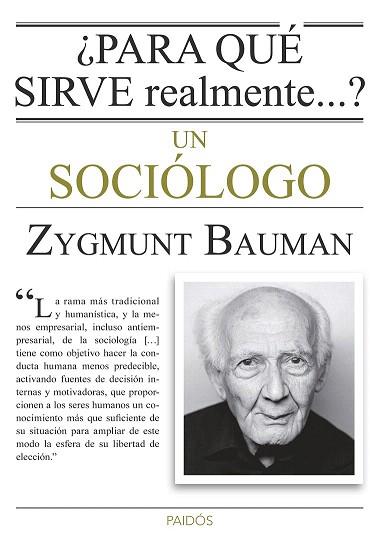 ¿PARA QUÉ SIRVE REALMENTE UN SOCIÓLOGO? | 9788449330520 | ZYGMUNT BAUMAN | Llibres Parcir | Llibreria Parcir | Llibreria online de Manresa | Comprar llibres en català i castellà online