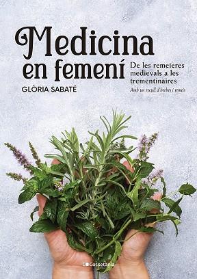 MEDICINA EN FEMENÍ | 9788413562599 | SABATÉ MARÍN, GLÒRIA | Llibres Parcir | Llibreria Parcir | Llibreria online de Manresa | Comprar llibres en català i castellà online