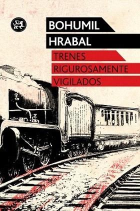 Trenes rigurosamente vigilados | 9788415325567 | Bohumil Hrabal | Llibres Parcir | Llibreria Parcir | Llibreria online de Manresa | Comprar llibres en català i castellà online