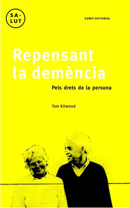 REPENSANT LA DEMENCIA | 9788497660242 | KITWOOD | Llibres Parcir | Llibreria Parcir | Llibreria online de Manresa | Comprar llibres en català i castellà online