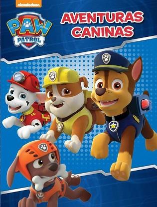 AVENTURAS CANINAS (PAW PATROL. ACTIVIDADES) | 9788437200149 | NICKELODEON | Llibres Parcir | Llibreria Parcir | Llibreria online de Manresa | Comprar llibres en català i castellà online