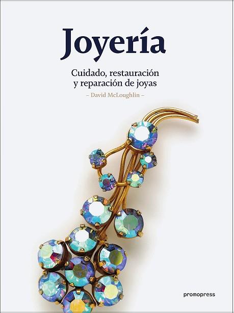 JOYERIA | 9788416504732 | MCLOUGHLIN, DAVID | Llibres Parcir | Llibreria Parcir | Llibreria online de Manresa | Comprar llibres en català i castellà online