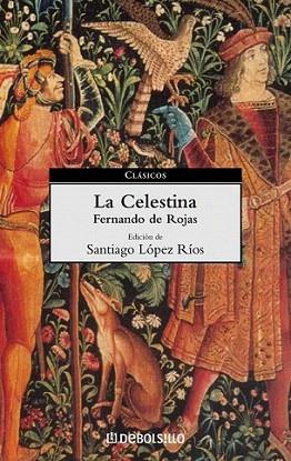 LA CELESTINA -DEBOLSILLO | 9788497590969 | FERNANDO DE ROJAS | Llibres Parcir | Llibreria Parcir | Llibreria online de Manresa | Comprar llibres en català i castellà online