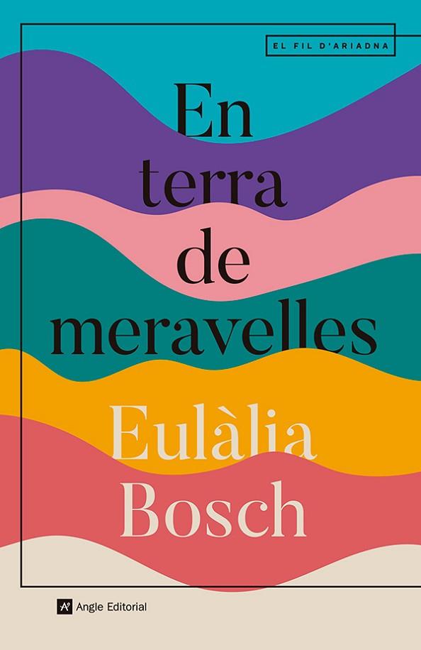 EN TERRA DE MERAVELLES | 9788410112667 | BOSCH, EULÀLIA | Llibres Parcir | Librería Parcir | Librería online de Manresa | Comprar libros en catalán y castellano online