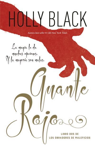 GUANTE ROJO | 9788416517787 | BLACK, HOLLY | Llibres Parcir | Llibreria Parcir | Llibreria online de Manresa | Comprar llibres en català i castellà online