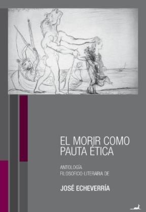 MORIR COMO PAUTA ETICA, EL | 9789563060973 | Llibres Parcir | Llibreria Parcir | Llibreria online de Manresa | Comprar llibres en català i castellà online