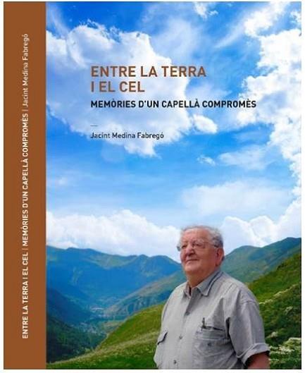 ENTRE LA TERRA I EL CEL | 9999900001853 | JACINT MEDINA  | Llibres Parcir | Llibreria Parcir | Llibreria online de Manresa | Comprar llibres en català i castellà online