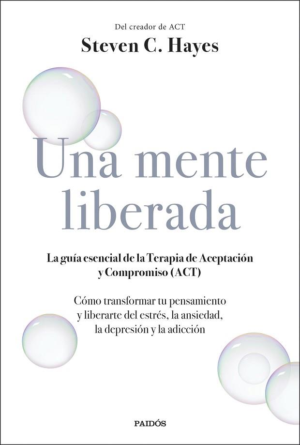 UNA MENTE LIBERADA | 9788449336607 | HAYES, STEVEN C. | Llibres Parcir | Llibreria Parcir | Llibreria online de Manresa | Comprar llibres en català i castellà online