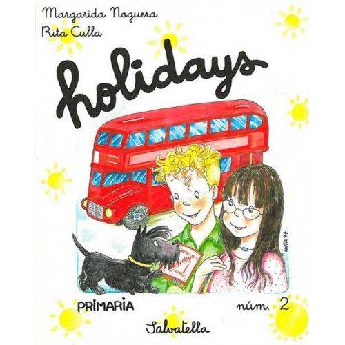 HOLIDAYS PRIMARIA 2 | 9788472108905 | MARGARIDA NOGUERA RITA CULLA | Llibres Parcir | Llibreria Parcir | Llibreria online de Manresa | Comprar llibres en català i castellà online