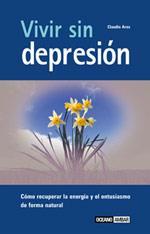 VIVIR SIN DEPRESION | 9788475563596 | AROS CLAUDIO | Llibres Parcir | Llibreria Parcir | Llibreria online de Manresa | Comprar llibres en català i castellà online