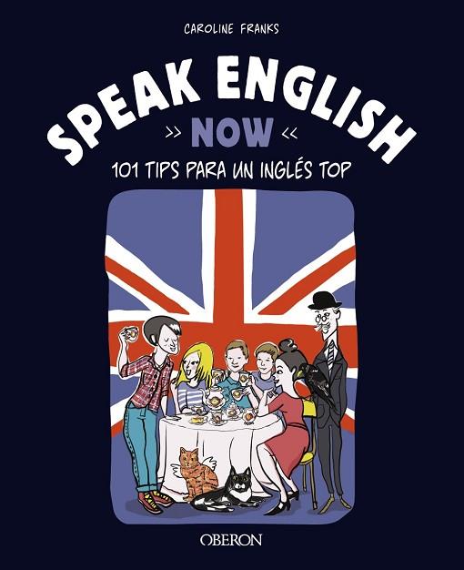 SPEAK ENGLISH NOW | 9788441547452 | FRANKS, CAROLINE | Llibres Parcir | Llibreria Parcir | Llibreria online de Manresa | Comprar llibres en català i castellà online