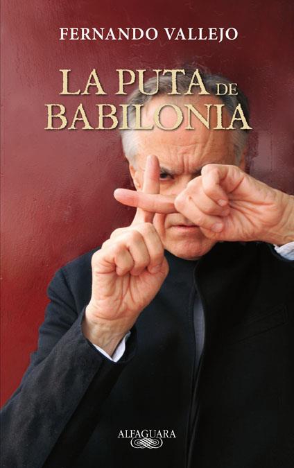 LA PUTA DE BABILONIA | 9788420402352 | VALLEJO, FERNANDO | Llibres Parcir | Llibreria Parcir | Llibreria online de Manresa | Comprar llibres en català i castellà online