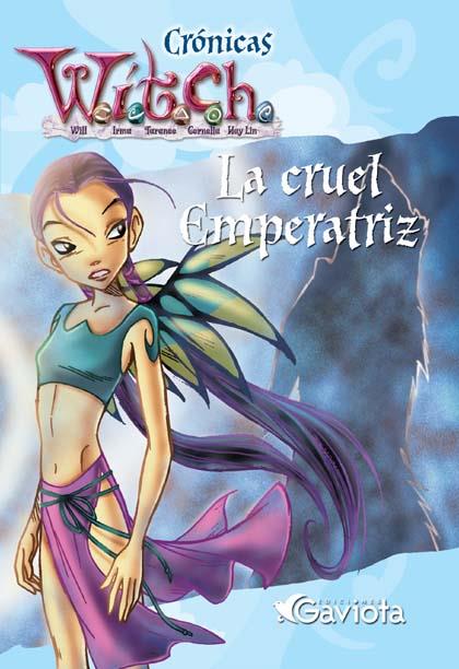 LA CRUEL EMPERATRIZ cronicas WITCH | 9788439205432 | CRONICAS WITCH | Llibres Parcir | Llibreria Parcir | Llibreria online de Manresa | Comprar llibres en català i castellà online