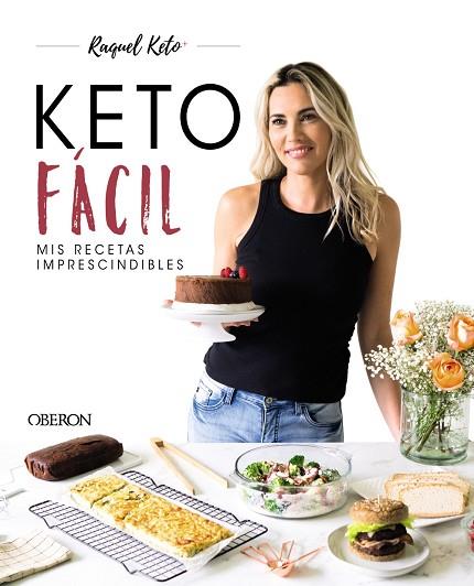 KETO FÁCIL | 9788441546608 | KETO, RAQUEL | Llibres Parcir | Llibreria Parcir | Llibreria online de Manresa | Comprar llibres en català i castellà online