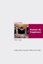 POEMES DE L'EQUINOCCI | 9788415269458 | GRIFOLL | Llibres Parcir | Llibreria Parcir | Llibreria online de Manresa | Comprar llibres en català i castellà online