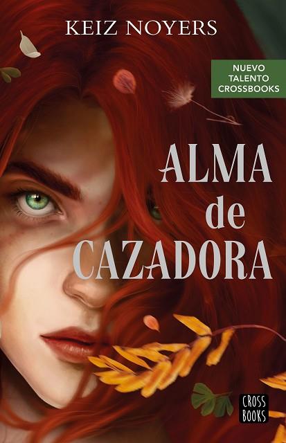 ALMA DE CAZADORA | 9788408274230 | NOYERS, KEIZ | Llibres Parcir | Llibreria Parcir | Llibreria online de Manresa | Comprar llibres en català i castellà online