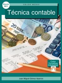 TECNICA CONTABLE ciclo formativo grado medio ed 2011 | 9788436825220 | JUAN MIGUEL GOMEZ APARICIO | Llibres Parcir | Llibreria Parcir | Llibreria online de Manresa | Comprar llibres en català i castellà online