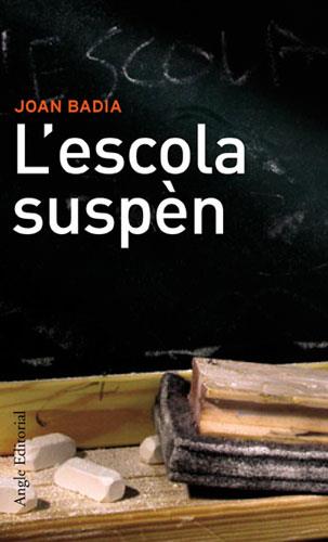 L'ESCOLA SUSPEN | 9788496103139 | BADIA | Llibres Parcir | Librería Parcir | Librería online de Manresa | Comprar libros en catalán y castellano online