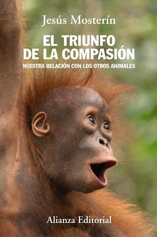 EL TRIUNFO DE LA COMPASIÓN | 9788420684659 | MOSTERÍN DE LAS HERAS, JESÚS | Llibres Parcir | Llibreria Parcir | Llibreria online de Manresa | Comprar llibres en català i castellà online