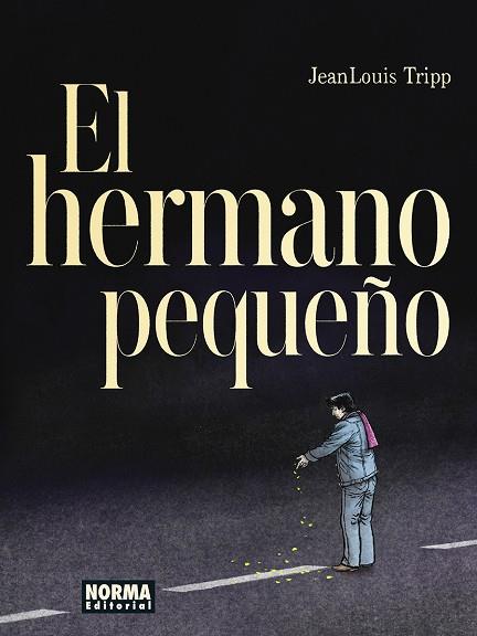 EL HERMANO PEQUEÑO | 9788467970692 | TRIPP, JEAN LOUIS | Llibres Parcir | Llibreria Parcir | Llibreria online de Manresa | Comprar llibres en català i castellà online