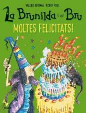 BRUNILDA I BRU. MOLTES FELICITATS! | 9788498019940 | THOMAS, VALERIE/PAUL, KORKY | Llibres Parcir | Llibreria Parcir | Llibreria online de Manresa | Comprar llibres en català i castellà online