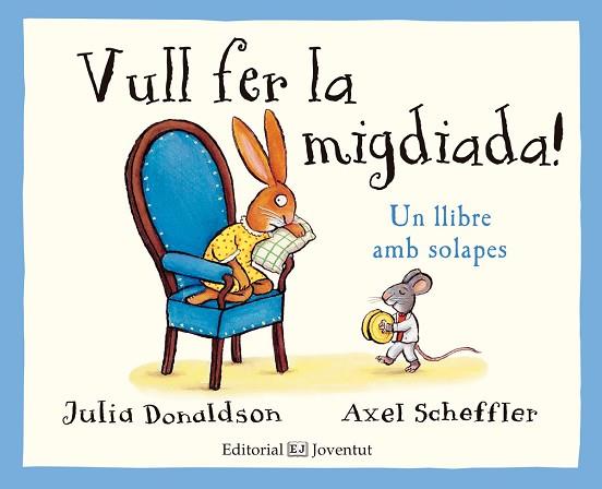 VULL FER LA MIGDIADA! | 9788426143785 | DONALDSON, JULIA | Llibres Parcir | Llibreria Parcir | Llibreria online de Manresa | Comprar llibres en català i castellà online