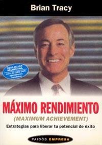 MAXIMO RENDIMIENTO | 9788449308291 | BRIAN TRACY | Llibres Parcir | Llibreria Parcir | Llibreria online de Manresa | Comprar llibres en català i castellà online