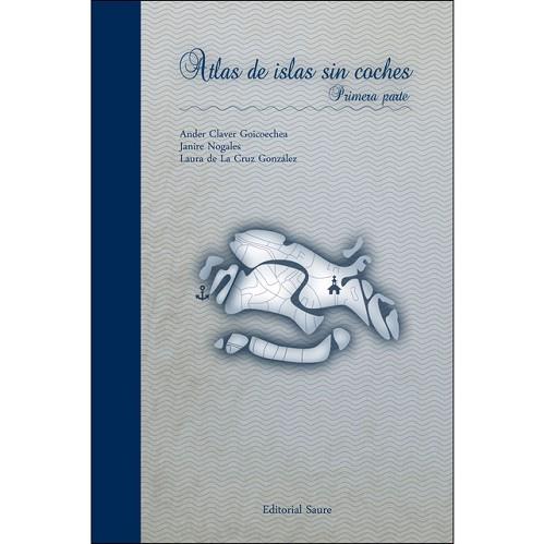 ATLAS DE LAS ISLAS SIN COCHE | 9788416197736 | Llibres Parcir | Llibreria Parcir | Llibreria online de Manresa | Comprar llibres en català i castellà online