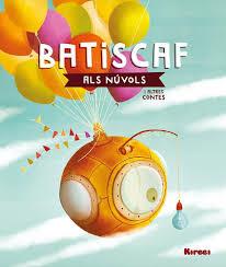 BATISCAF ALS NÚBOLS I ALTRES CONTES | 9788494777844 | VARIOS | Llibres Parcir | Llibreria Parcir | Llibreria online de Manresa | Comprar llibres en català i castellà online