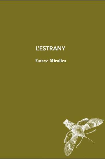 L'ESTRANY | 9788412760170 | MIRALLES, ESTEVE | Llibres Parcir | Llibreria Parcir | Llibreria online de Manresa | Comprar llibres en català i castellà online