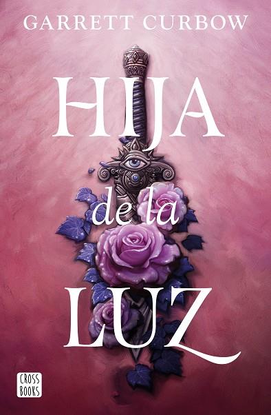 HIJA DE LA LUZ | 9788408276883 | CURBOW, GARRETT | Llibres Parcir | Llibreria Parcir | Llibreria online de Manresa | Comprar llibres en català i castellà online