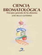 CIENCIA BROMATOLOGICA | 9788479784478 | BELLO GUTIERREZ | Llibres Parcir | Llibreria Parcir | Llibreria online de Manresa | Comprar llibres en català i castellà online