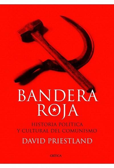 Bandera roja | 9788498924305 | David Priestland | Llibres Parcir | Llibreria Parcir | Llibreria online de Manresa | Comprar llibres en català i castellà online