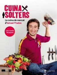 CUINA PER SOLTERS 2 NOVES RECEPTES | 9788478713110 | PRADOS ISMAEL | Llibres Parcir | Llibreria Parcir | Llibreria online de Manresa | Comprar llibres en català i castellà online