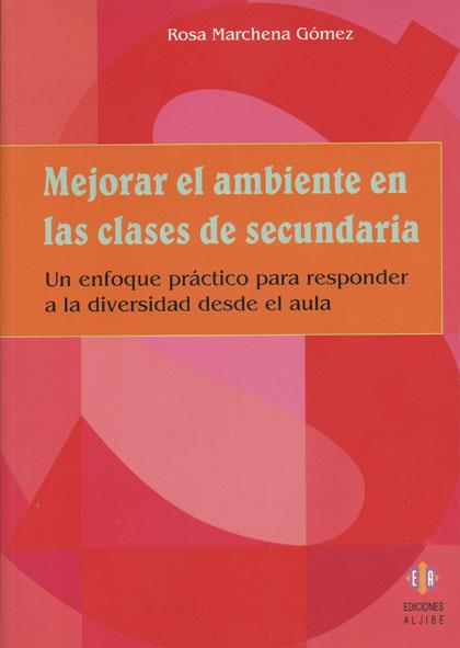 MEJORAR EL AMBIENTE EN CLASES SECUNDARIA | 9788497002530 | MARCHENA GOMEZ ROSA | Llibres Parcir | Llibreria Parcir | Llibreria online de Manresa | Comprar llibres en català i castellà online